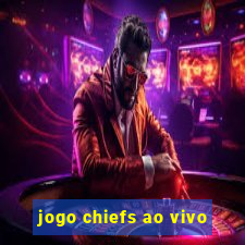 jogo chiefs ao vivo